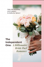 The Independent One: A Billionaire Bride Pact  Romance